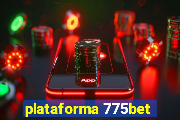 plataforma 775bet